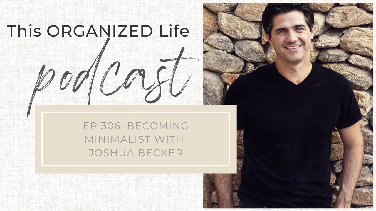 EP Minimalist with Joshua Becker YouTube
