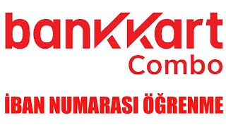 Bankkart İban Numarası Öğrenme