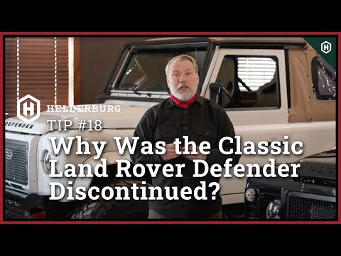 Why Was the Classic Land Rover Defender Discontinued? – Tip #18