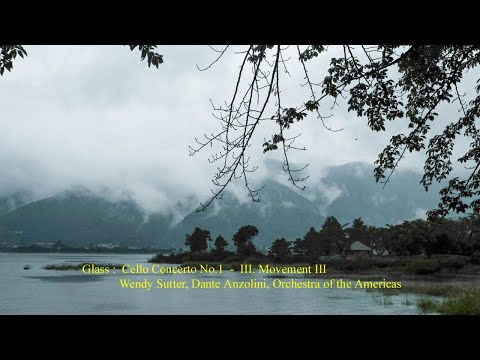 Glass : Cello Concerto No. 1  -  III. Movement III