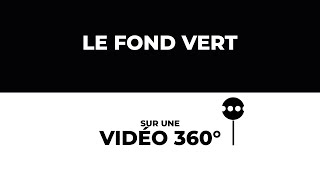 Comment intégrer un personnage SUR FOND VERT dans une VIDÉO 360°