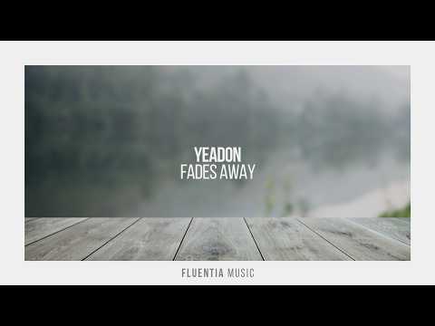 Premiere: Yeadon - Fades Away