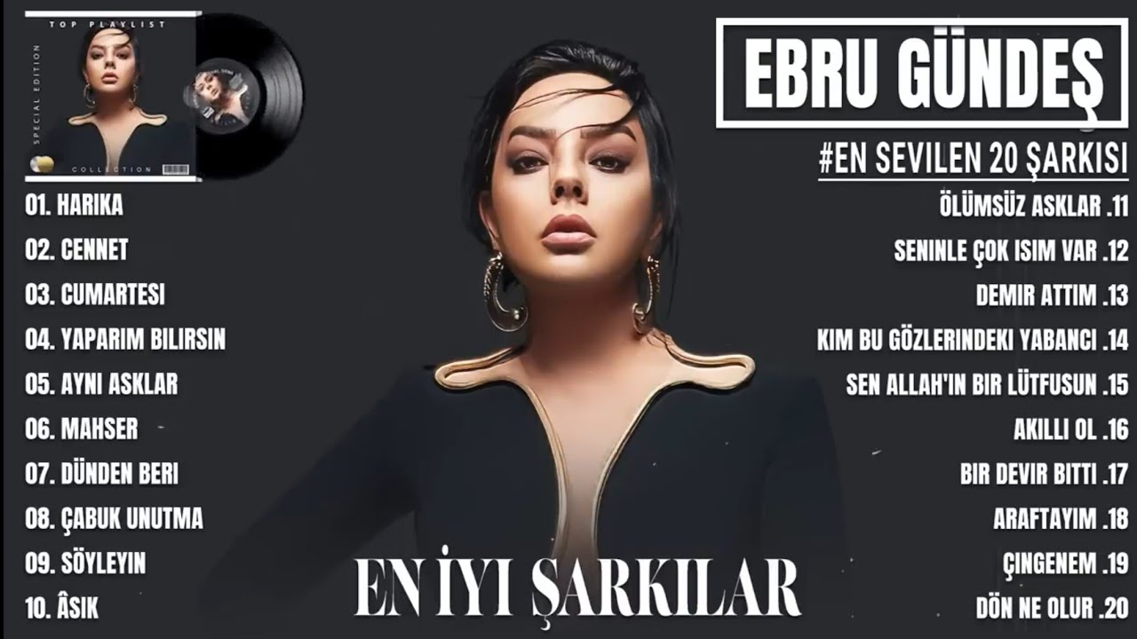 Ebru Gündeş En Sevilen Şarkıları full Albüm 