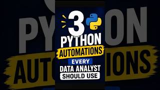 3 Python Automations Every Data Analyst Should Use in 2026