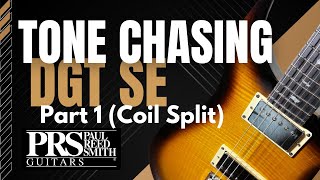 PRS DGT SE: Tone Chasing