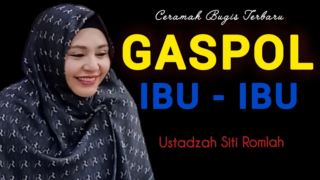 Ceramah Bugis Terbaru | Ustadzah Siti Ramlah | Lucu Gaspol Ibu Ibu