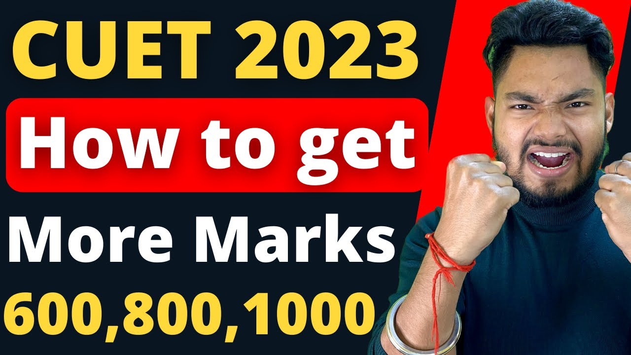How to Increase Score in CUET 2023 | Get More Marks in CUET Exam 🔥🔥 ...