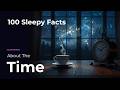 100 Sleepy Facts About Time — Relaxing Science to Fall Asleep To
