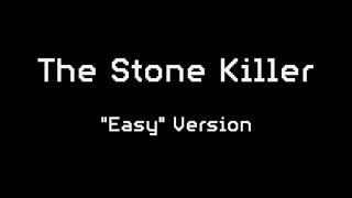 The Stone Killer - An “easy” version