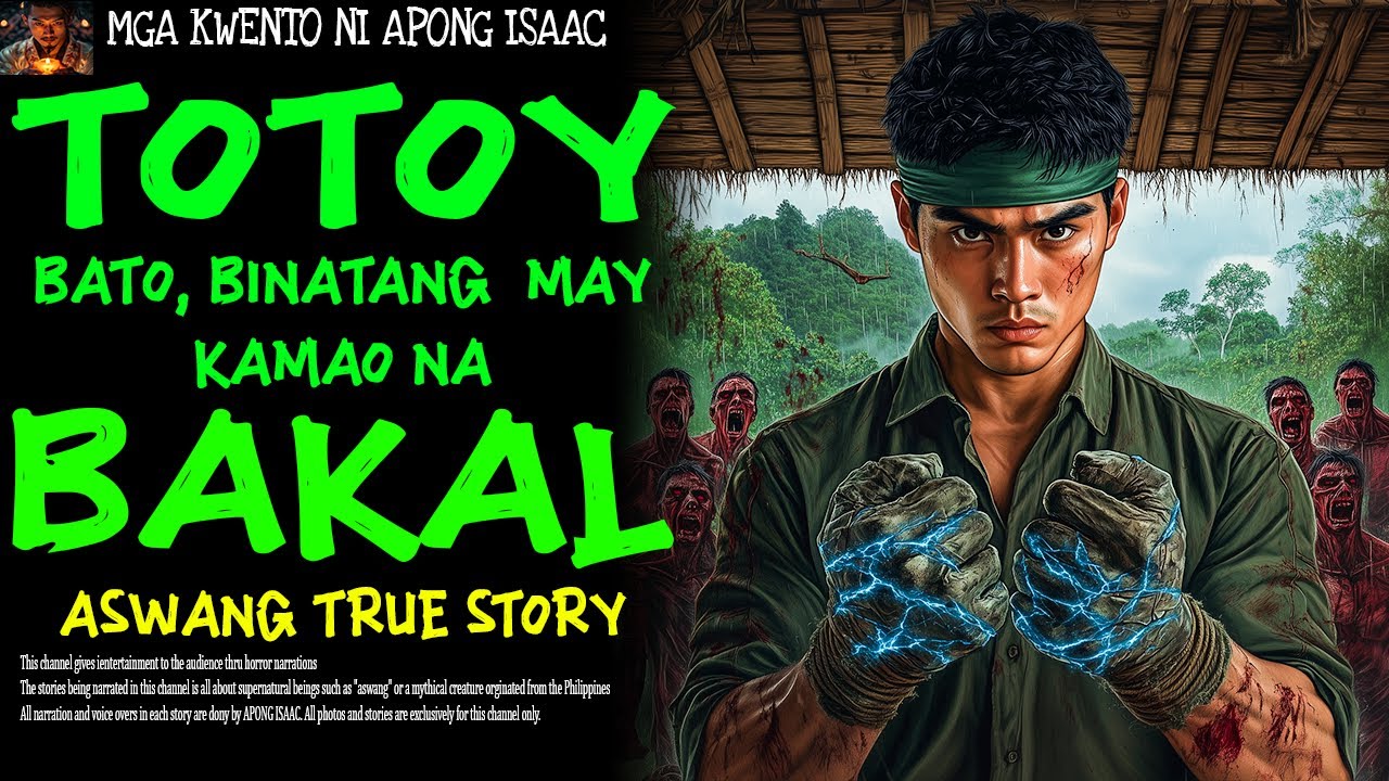 TOTOY BATO BINATANG MAY KAMAO NA BAKAL | Aswang True Story