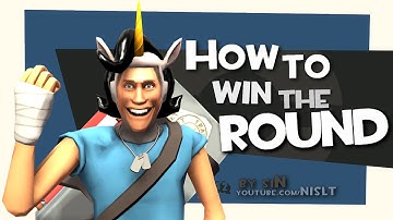 TF2: How to win the round [FUN]