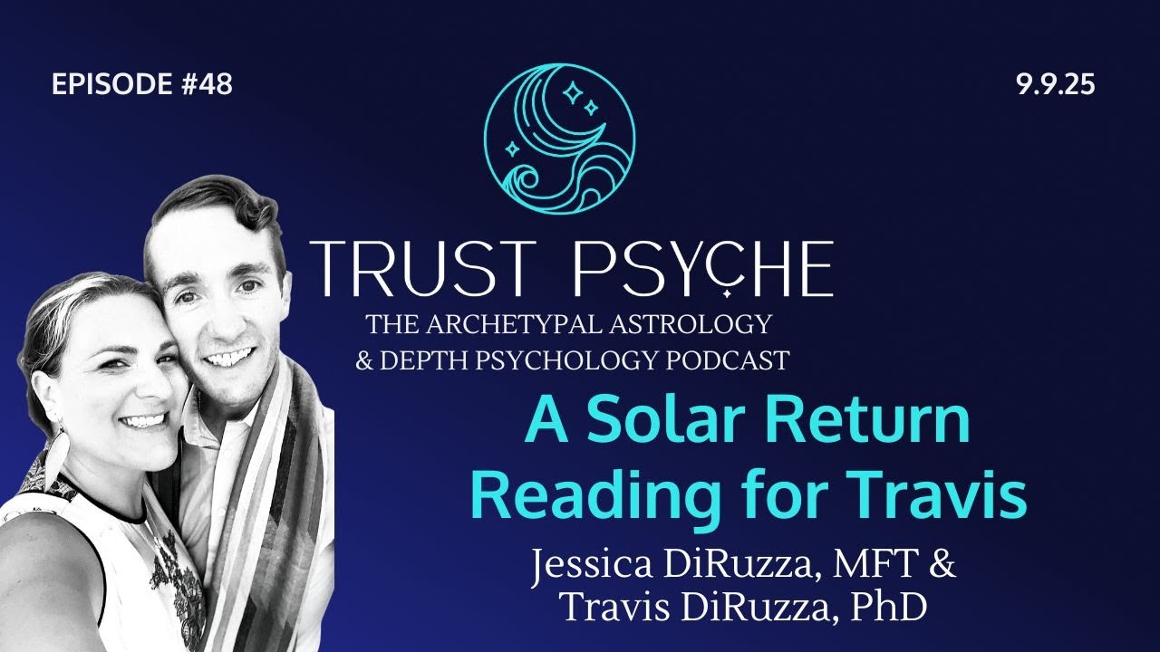Solar Return Reading | Jessica & Travis DiRuzza | Trust Psyche