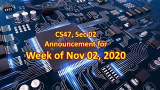 CS47 Announcement for Week of Nov 02 2020