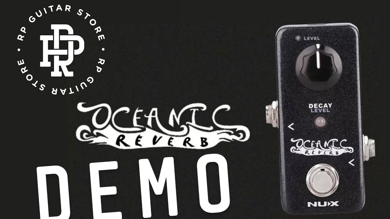 Ocean Nux/Reverb Demo