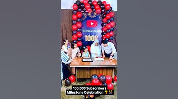 👑100,000 Subscribers Milestone Celebration 🎉🎊🥰💝| 100k Subscribers Celebration 💫 | #shorts  🚀