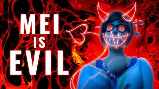 My Mei is EVIL