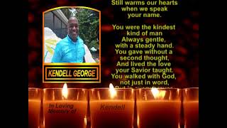 Kendell George ~ Memorial