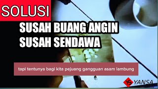 cara mengatasi susah buang angin dan susah sendawa - pejuang asam lambung @yansa2262