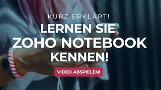 Zoho Notebook - Alle Notizen an einem Ort Zoho Notebook - Alle Notizen an einem Ort