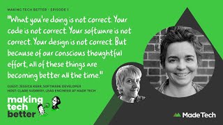 The next version of ourselves with Jessica Kerr | Making Tech Better podcast
