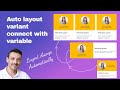 L5 - Auto layout variant connect with variable | Variable connect with token | Advance prototyping