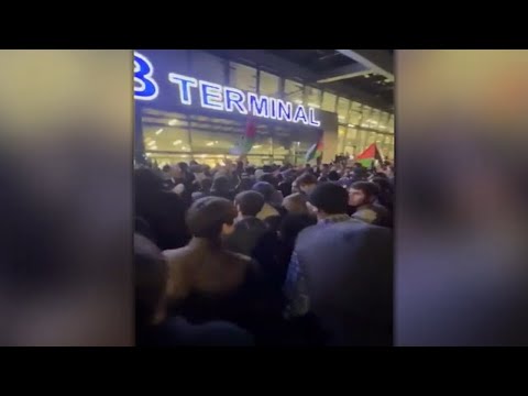Anti-Israel mob storms Russian airport to protest flight from Tel Aviv