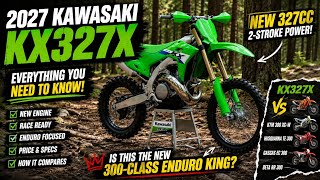 2027 Kawasaki KX 327X Everything You Need To Know Before You Buy
