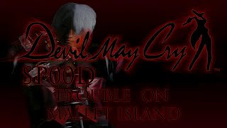 Devil May Cry 1 SP00D-  Trouble On Mallet Island