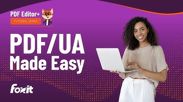 How to Create PDF/UA-Compliant PDF Files | Foxit PDF Editor Accessibility Tutorial