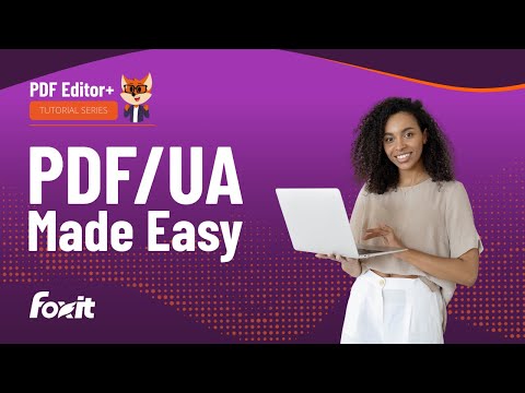 How to Create PDF/UA-Compliant PDF Files | Foxit PDF Editor Accessibility Tutorial