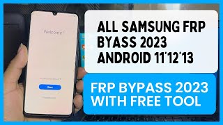 Samsung FRP Tool 2023 || All Samsung Android 11 12 13 FRP Bypass New Method 2023 Free Tool