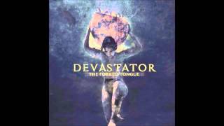 Devastator  -  The Forked Tongue