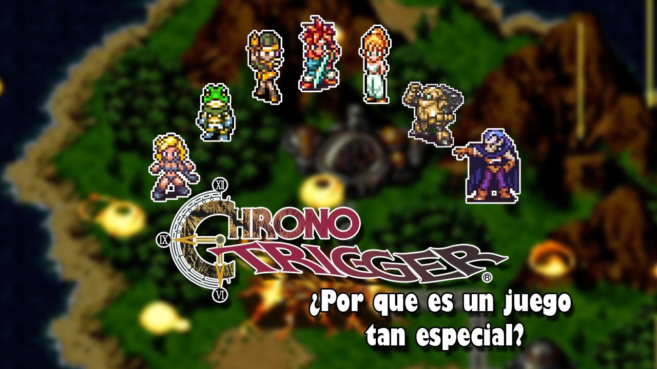 Chrono Trigger: ¿Por que es un juego tan especial? Resumen / Analisis