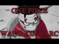 One Piece | Wano Kuni Arc「AMV」- Act 1 ᴴᴰ