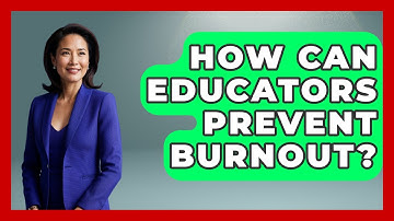 How Can Educators Prevent Burnout? - Job Success Network