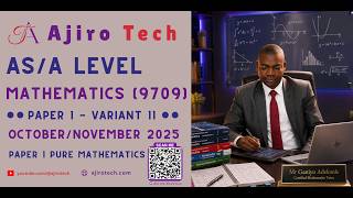 AS Level Mathematics (9709) Paper 1 Pure Mathematics October November 2025 Variant 11