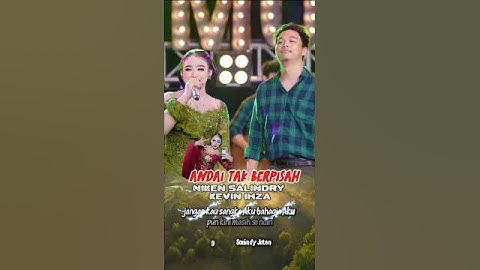 ANDI TAK BERPISAH Niken Salindry& Kevin Ihza #nikensalindriterbaru #nikensalindri #andaitakberpisah