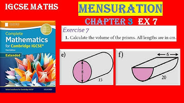 Mensuration Chapter 3 EX 7 1Q No 1 Part e and f Cambridge Mathematics IGCSE Extended