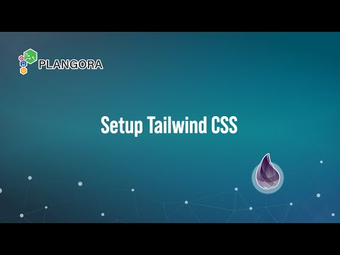 Setup Tailwind CSS