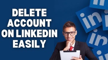 How to Delete Account on LinkedIn 2025?