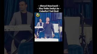 Ehmed Naxcivanli - Zloy Teble Deyilen An Usdadlari Yaad Eledi