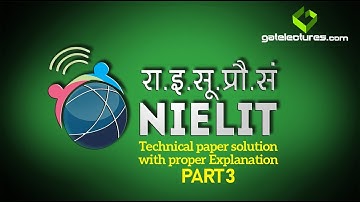 Dec 2017 NIELIT Technical paper solution with proper Explanation part 3