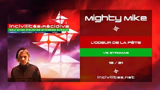 Mighty Mike - Lodeur de la fête (OrelSan vs. Stromae)