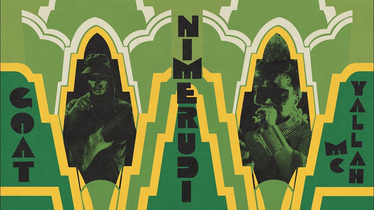 Watch Goat + MC Yallah – Nimerudi (Track only) on YouTube Watch Goat + MC Yallah – Nimerudi (Track only) on YouTube