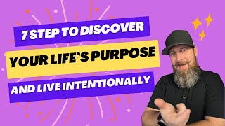 7 Steps to Discover Your Life's Purpose and Live Intentionally | The GIVER Method