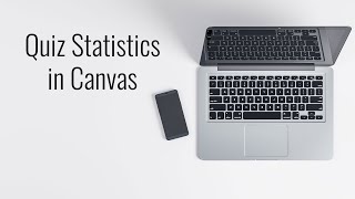 Quiz Statistics in Canvas