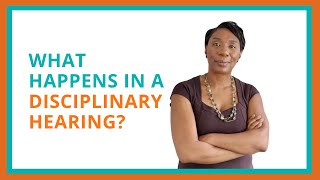 What Happens in a Disciplinary Hearing?