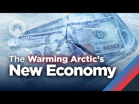 The New Economy of the Warming Arctic