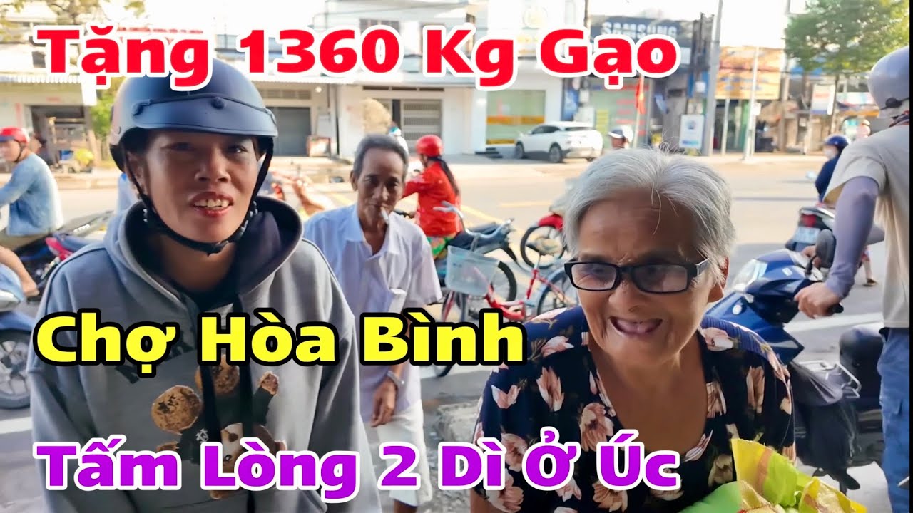 Tặng 1360 Kg Gạo Thơm Lài Tại Chợ Hòa Bình Bạc Liêu Cũ Từ Tấm Lòng 2 Dì Ở Úc | Khương Nhựt Minh