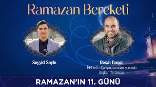 Seyyid Soylu ile Ramazan Bereketi - Konuk: Reşat Başer 